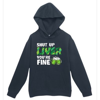 Shut Up Liver You Are Fine Vintage Ing Team Gift Urban Pullover Hoodie