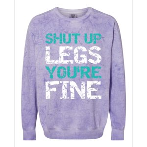 Shut Up Legs You're Fine Funny Workout Quote Running Colorblast Crewneck Sweatshirt