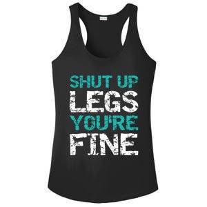 Shut Up Legs You're Fine Funny Workout Quote Running Ladies PosiCharge Competitor Racerback Tank