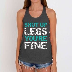 Shut Up Legs You're Fine Funny Workout Quote Running Women's Knotted Racerback Tank