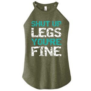 Shut Up Legs You're Fine Funny Workout Quote Running Women's Perfect Tri Rocker Tank