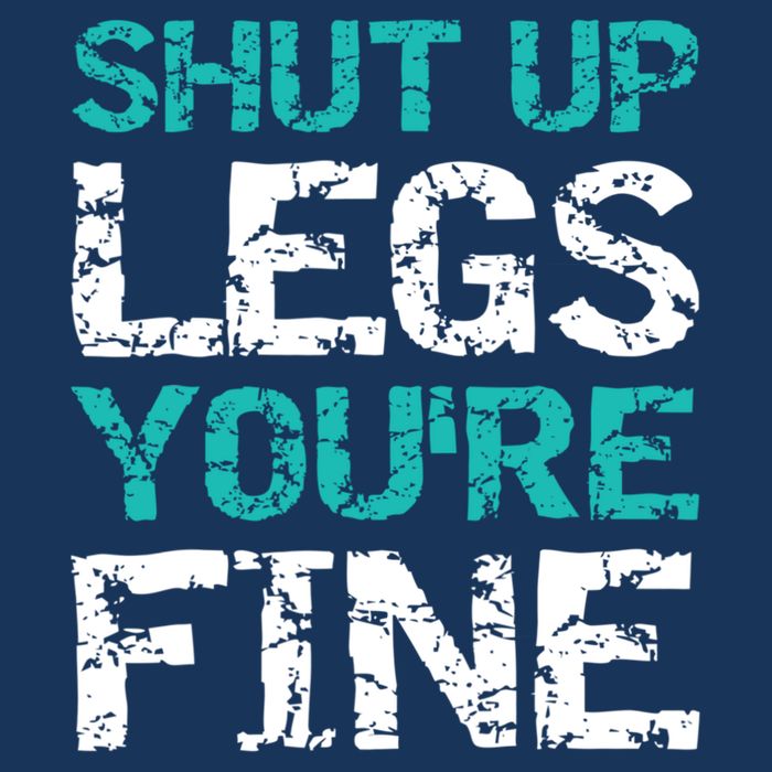 Shut Up Legs You're Fine Funny Workout Quote Running Sweatshirt