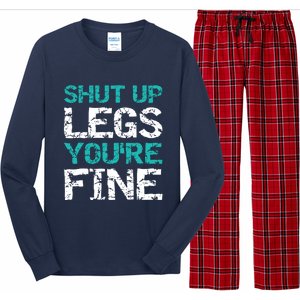 Shut Up Legs You're Fine Funny Workout Quote Running Long Sleeve Pajama Set