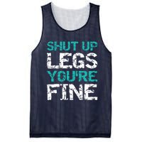 Shut Up Legs You're Fine Funny Workout Quote Running Mesh Reversible Basketball Jersey Tank