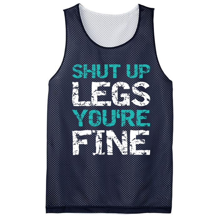 Shut Up Legs You're Fine Funny Workout Quote Running Mesh Reversible Basketball Jersey Tank