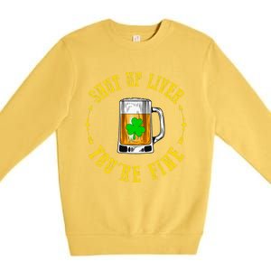 Shut Up Liver You're Fine Beer Lovers Funny St Patricks Day Premium Crewneck Sweatshirt