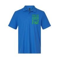 Shut Up Liver You're Fine Funny St Patrick's Day Ing Gift Softstyle Adult Sport Polo