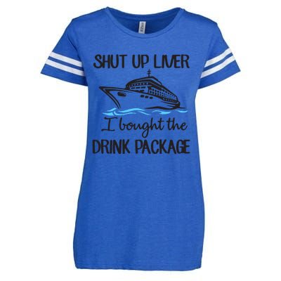 Shut Up Liver I Bought The Drink Package Enza Ladies Jersey Football T-Shirt