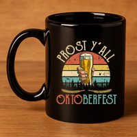 Shut Up Liver Its Oktoberfest Prost Yall Beer Drinking 11oz C Handle Ceramic Mug
