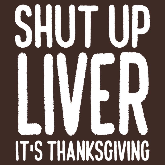 Shut Up Liver Its Thanksgiving Funny Cooling Performance Crew T-Shirt