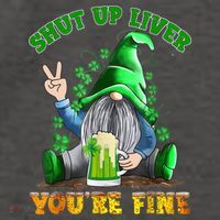 Shut Up Liver You're Fine Gnomes Drinking St Patrick's Day Vector Backpack