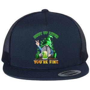 Shut Up Liver You're Fine Gnomes Drinking St Patrick's Day Flat Bill Trucker Hat