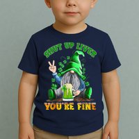 Shut Up Liver You're Fine Gnomes Drinking St Patrick's Day Toddler T-Shirt