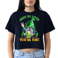 Shut Up Liver You're Fine Gnomes Drinking St Patrick's Day Crop Top