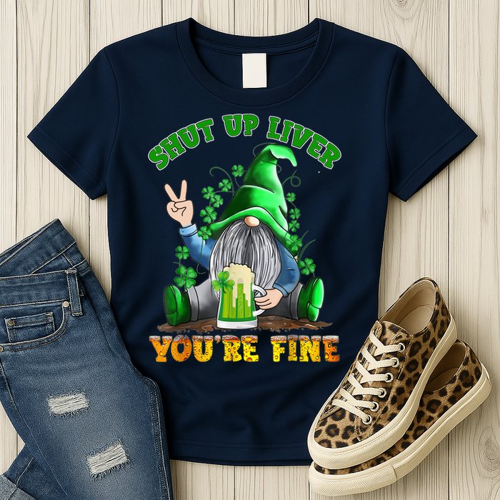 Shut Up Liver You're Fine Gnomes Drinking St Patrick's Day Womens T-Shirt