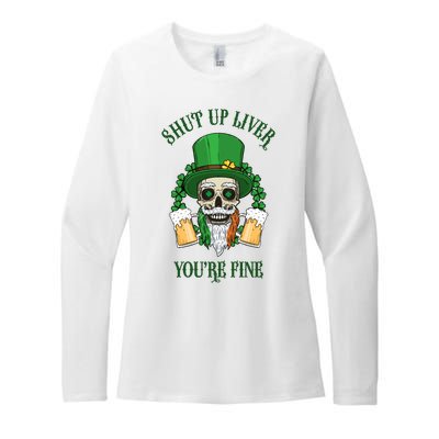 Shup Up Liver You're Fine St Patrick's Day Beer Lover Womens CVC Long Sleeve Shirt