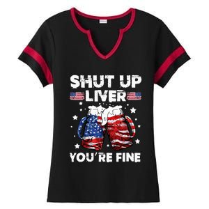 shut up liver youre fine 4th of july beer drinking drunk Tee Ladies Halftime Notch Neck Tee