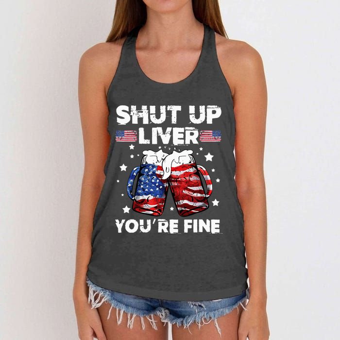 shut up liver youre fine 4th of july beer drinking drunk Tee Women's Knotted Racerback Tank