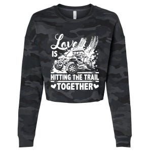 Sxs Utv Love Is Hitting The Trail Together Cropped Pullover Crew