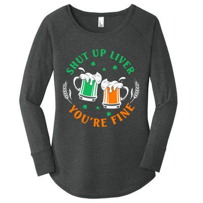 Shut Up Liver You're Fine Shirt Women's Perfect Tri Tunic Long Sleeve Shirt