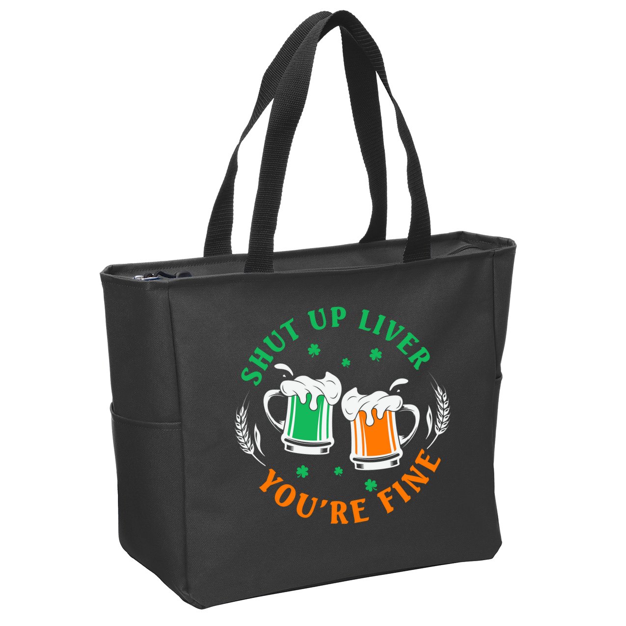 Shut Up Liver You're Fine Shirt Zip Tote Bag