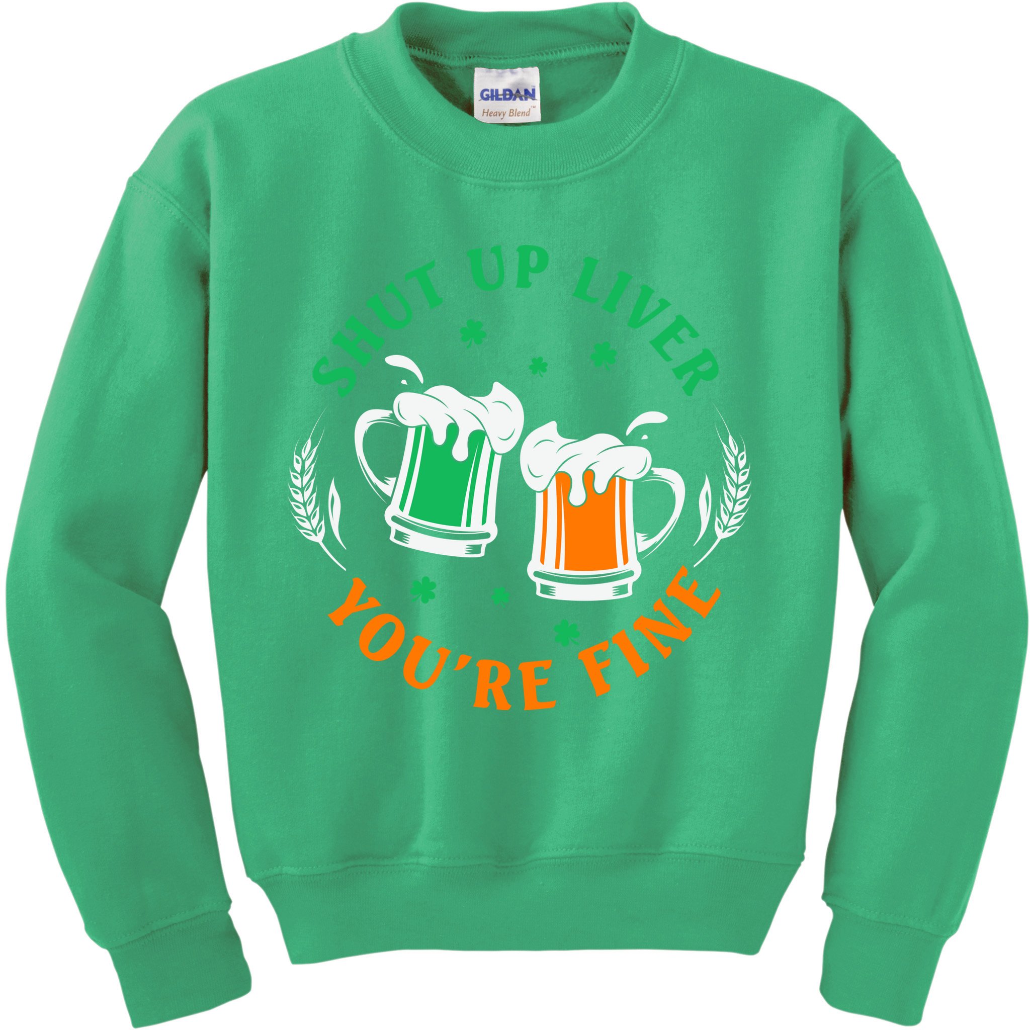 Shut Up Liver You're Fine Shirt Kids Sweatshirt