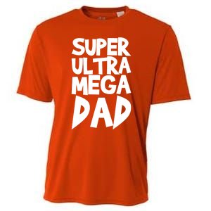 Super Ultra Mega Dad Funny Gift Cooling Performance Crew T-Shirt