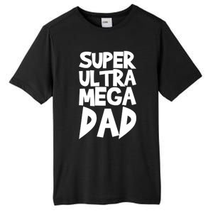 Super Ultra Mega Dad Funny Gift Tall Fusion ChromaSoft Performance T-Shirt