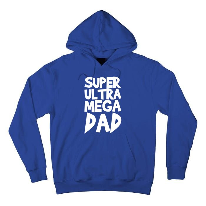 Super Ultra Mega Dad Funny Gift Tall Hoodie