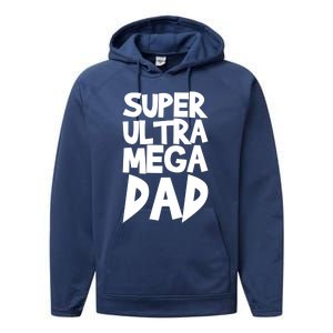 Super Ultra Mega Dad Funny Gift Performance Fleece Hoodie