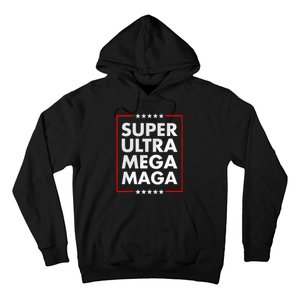 Super Ultra Mega Maga Trump Liberal Supporter Republican Hoodie