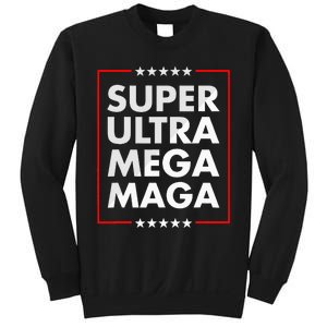 Super Ultra Mega Maga Trump Liberal Supporter Republican Sweatshirt