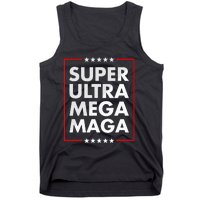 Super Ultra Mega Maga Trump Liberal Supporter Republican Tank Top