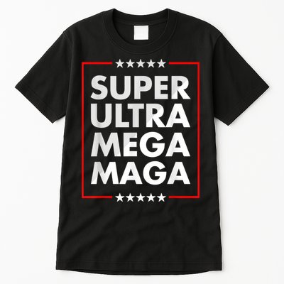 Super Ultra Mega Maga Trump Liberal Supporter Republican Tall T-Shirt
