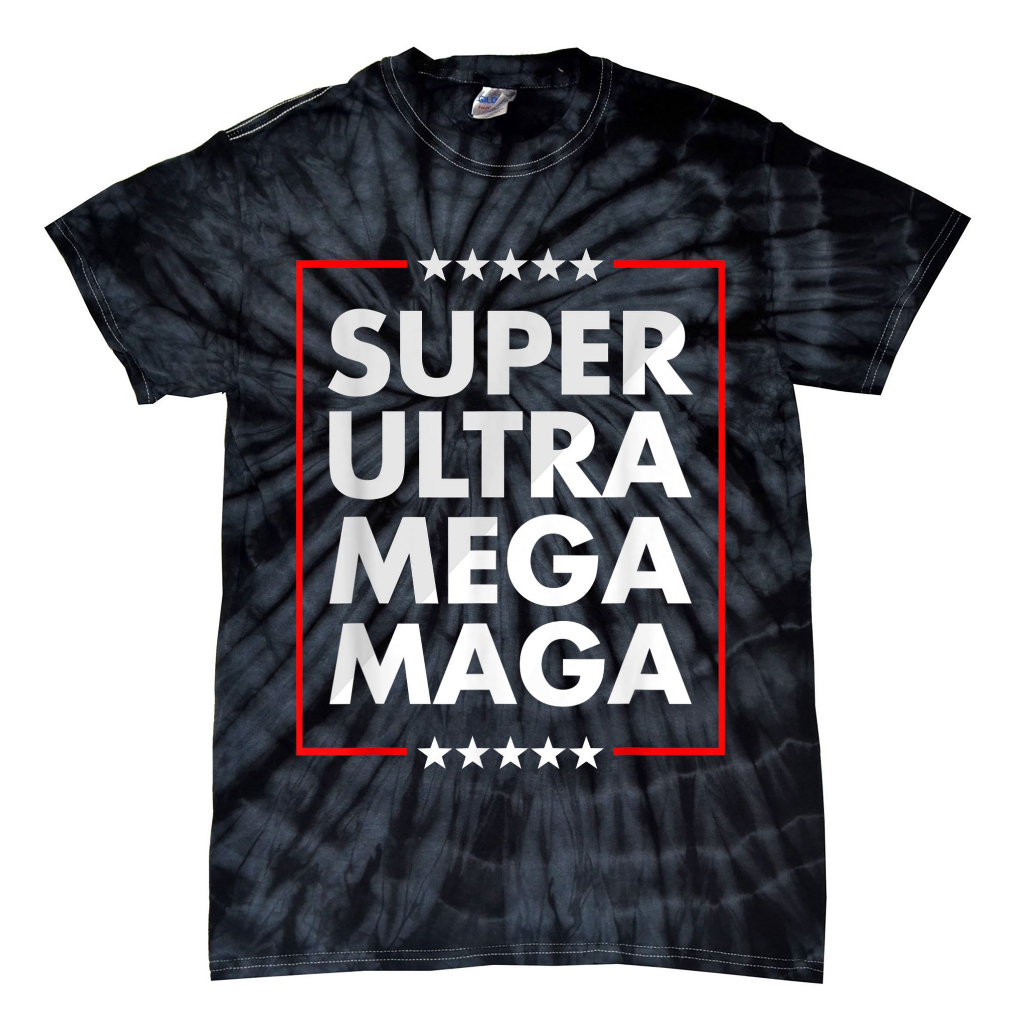 Super Ultra Mega Maga Trump Liberal Supporter Republican Tie-Dye T-Shirt