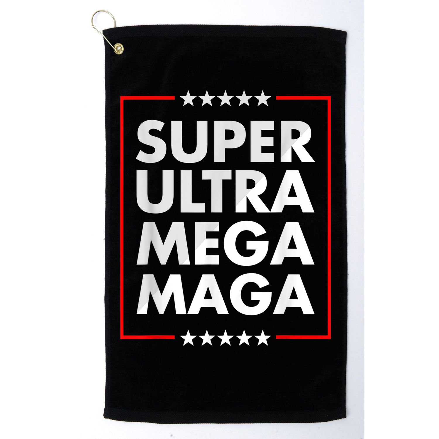 Super Ultra Mega Maga Trump Liberal Supporter Republican Golf Towel