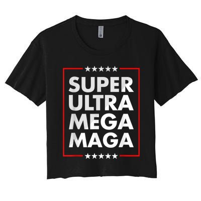 Super Ultra Mega Maga Trump Liberal Supporter Republican Women's Crop Top Tee