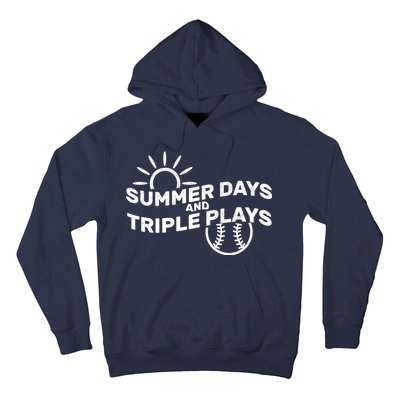 Summer Days And Triple Plays Hoodie