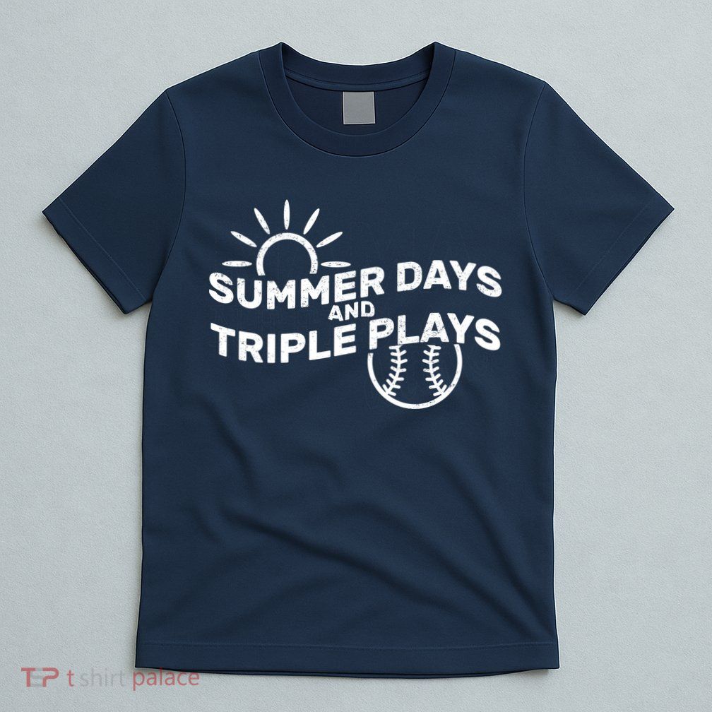 Summer Days And Triple Plays T-Shirt