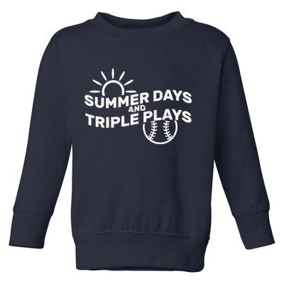 Summer Days And Triple Plays Toddler Sweatshirt
