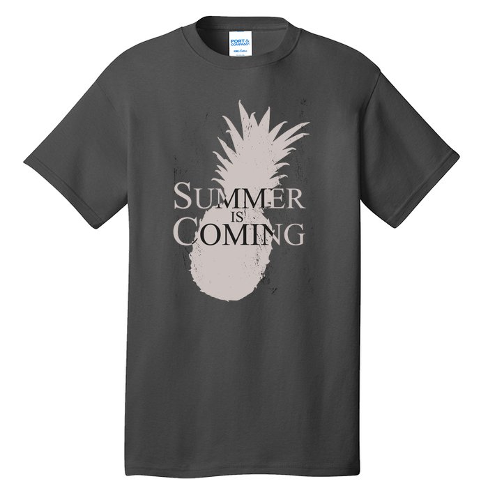 Summer Is Coming Pineapple Tall T-Shirt