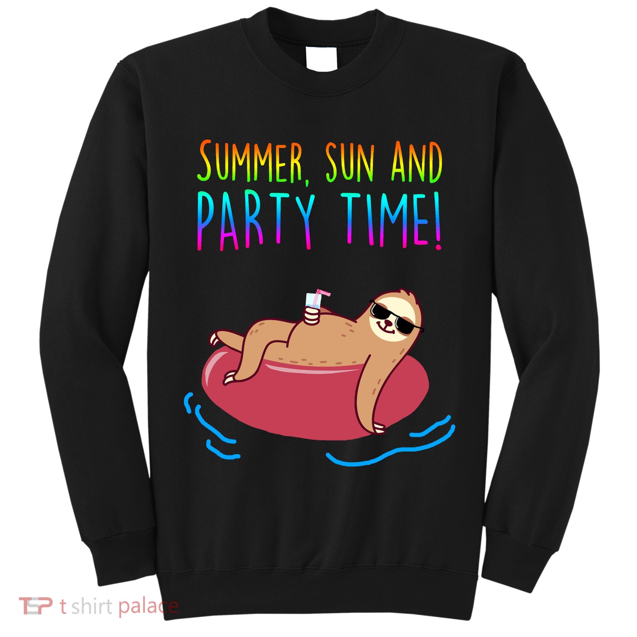 Summer Sun And Party Time Sloth Loungin Tall Sweatshirt