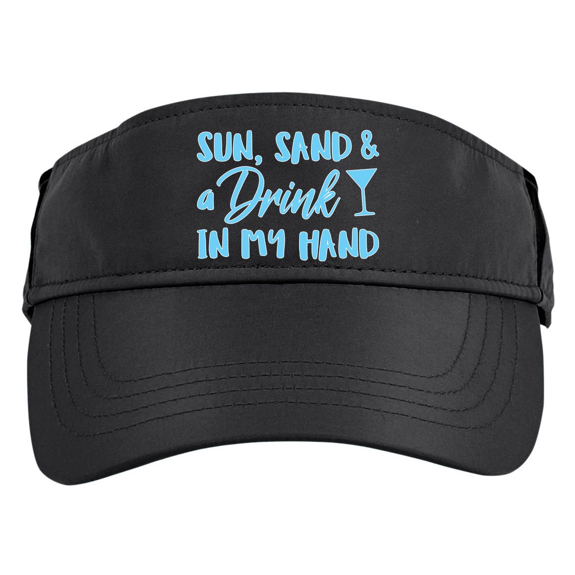 Sun Sand & A Drink In My Hand Adult Drive Performance Visor