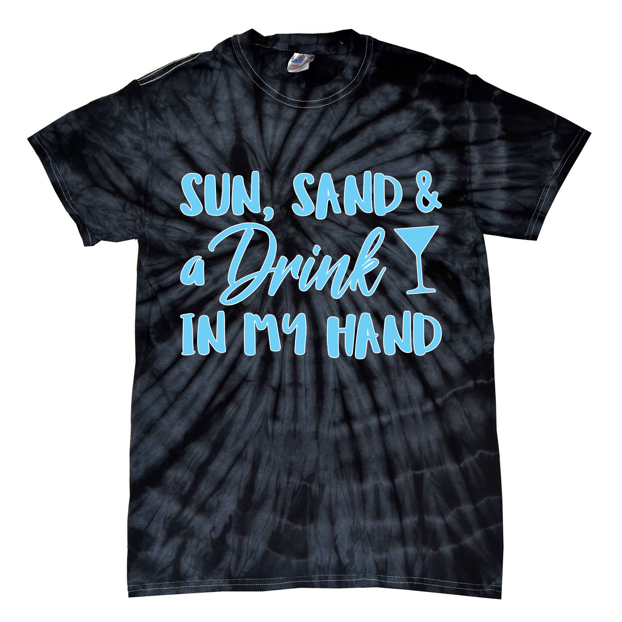 Sun Sand & A Drink In My Hand Tie-Dye T-Shirt
