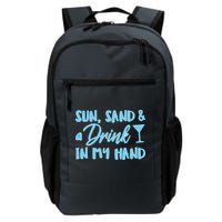 Sun Sand & A Drink In My Hand Backpack