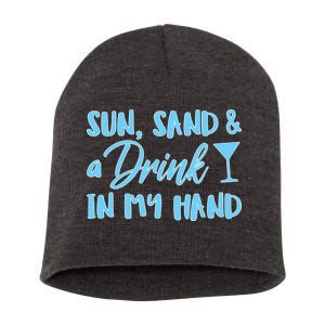 Sun Sand & A Drink In My Hand Short Acrylic Beanie