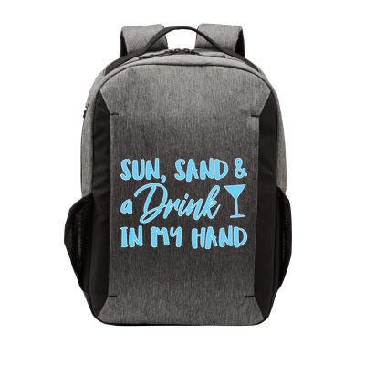 Sun Sand & A Drink In My Hand Vector Backpack