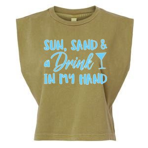 Sun Sand & A Drink In My Hand Garment-Dyed Women's Muscle Tee