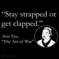 Sun Tzu Quote Stay Strapped Or Get Clapped City Backpack