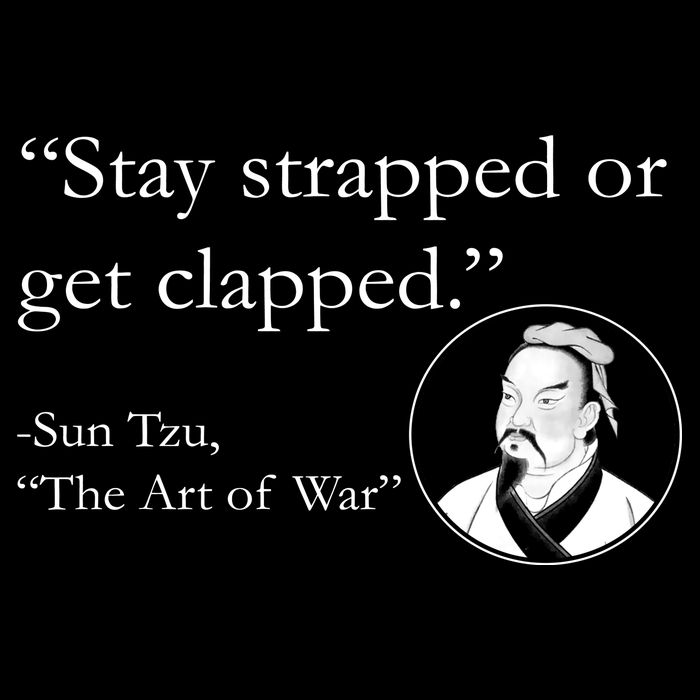 Sun Tzu Quote Stay Strapped Or Get Clapped Drawstring Bag